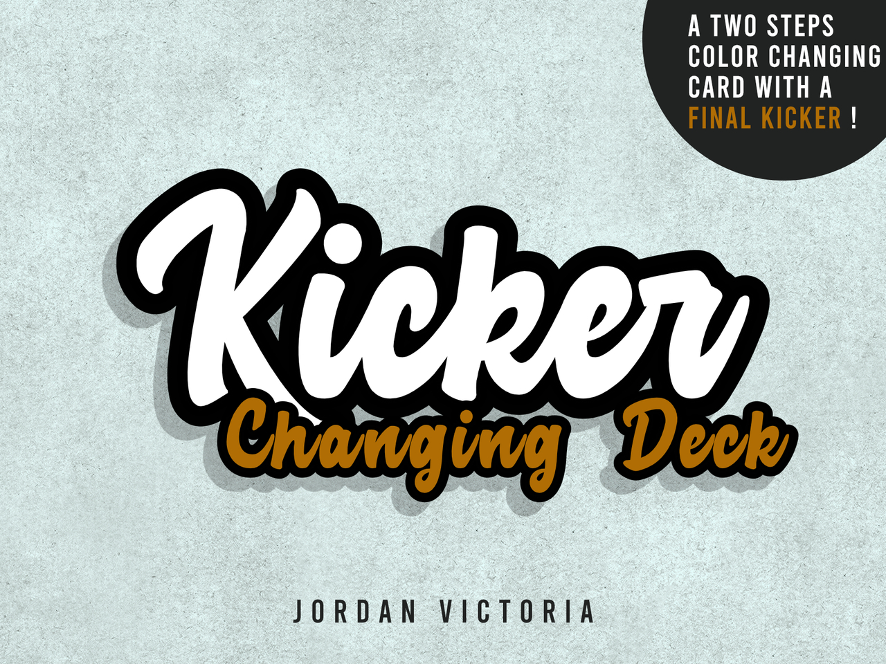 Kicker Changing Deck by Jordan Victoria (Instant Download) - Click Image to Close